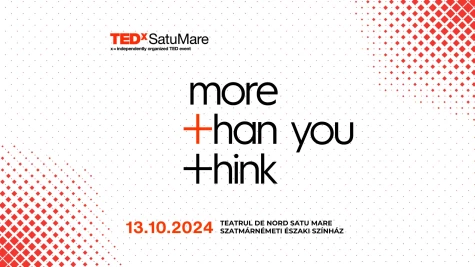 Folyamatban vannak a TEDxSatuMare 2024 konferencia előkészületei